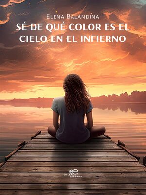cover image of Sé de qué color es el cielo en el infierno